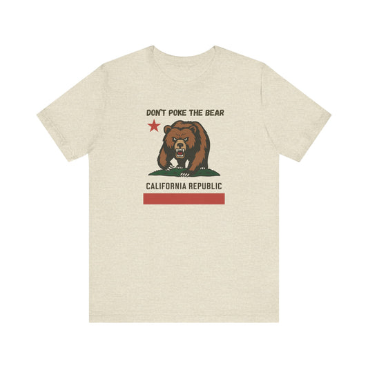 YES on Prop 50 Shirt - Don't Poke the Bear California Activist Tee