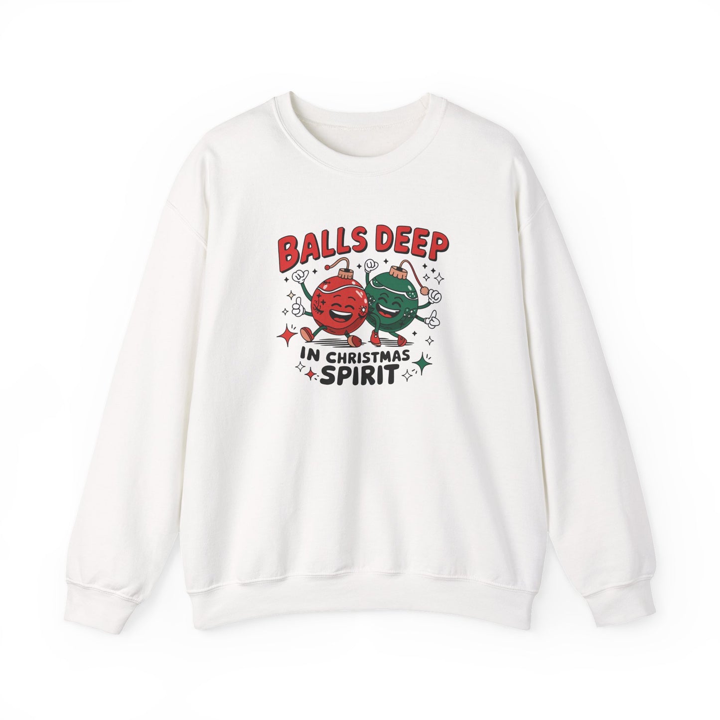 Balls Deep in Christmas Spirit Sweatshirt Funny