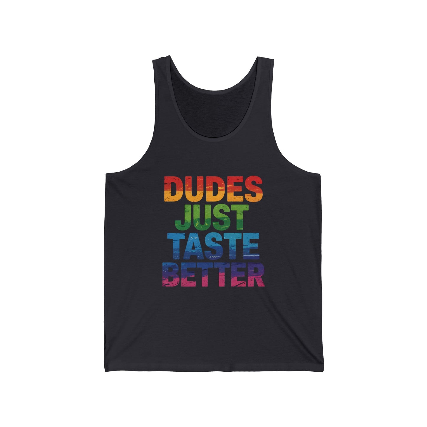 Dudes Just Taste Better Tank - Funny LGBTQ Pride Festival Top
