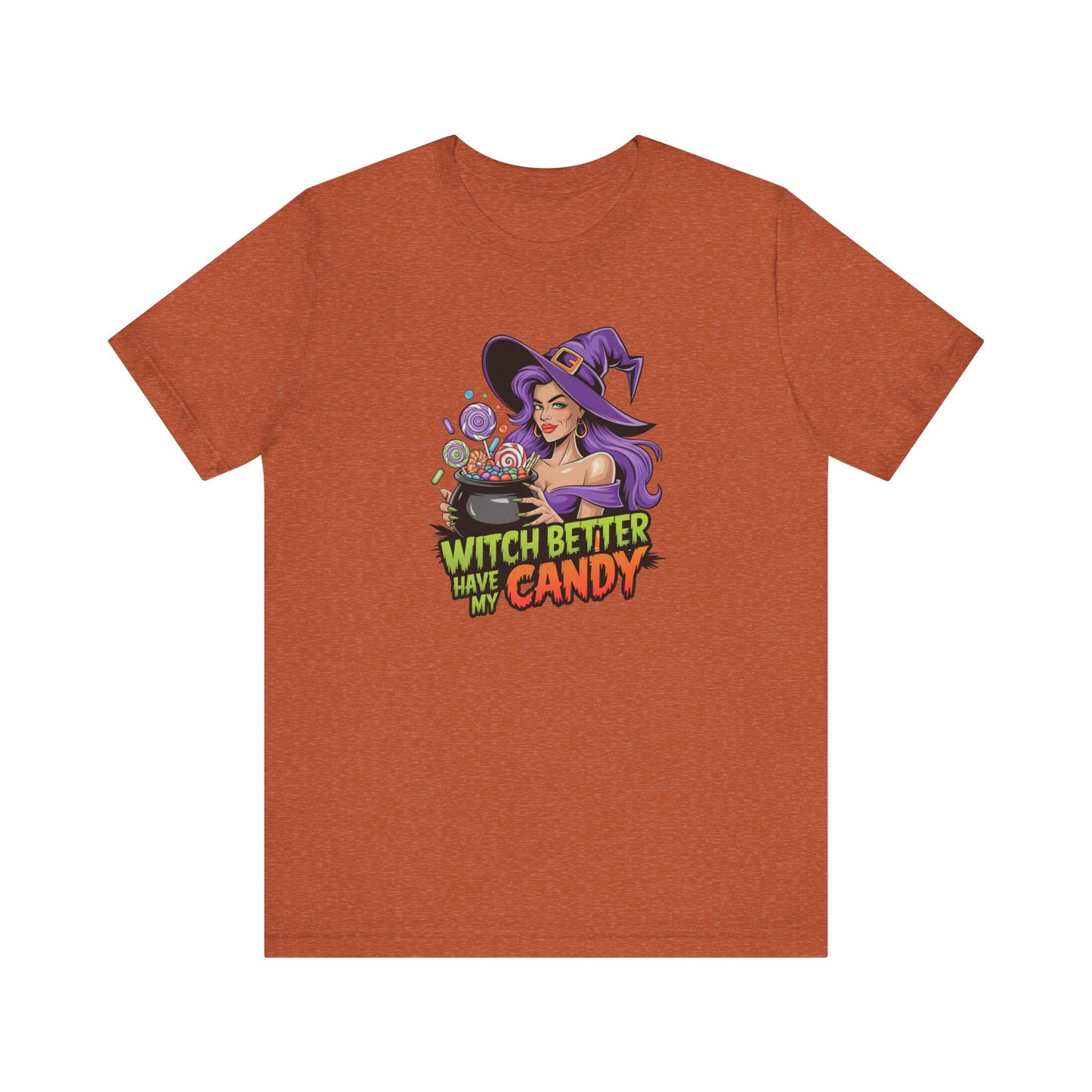 Witch Better Have My Candy T-Shirt - Funny Sexy Halloween Innuendo Tee - Goateez Style