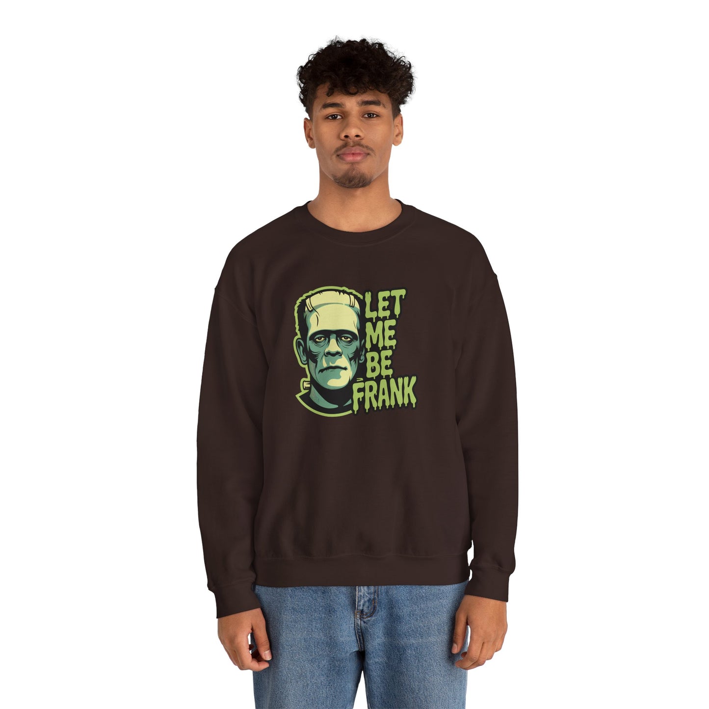 Let Me Be Frank Sweatshirt - Funny Frankenstein Halloween Pullover