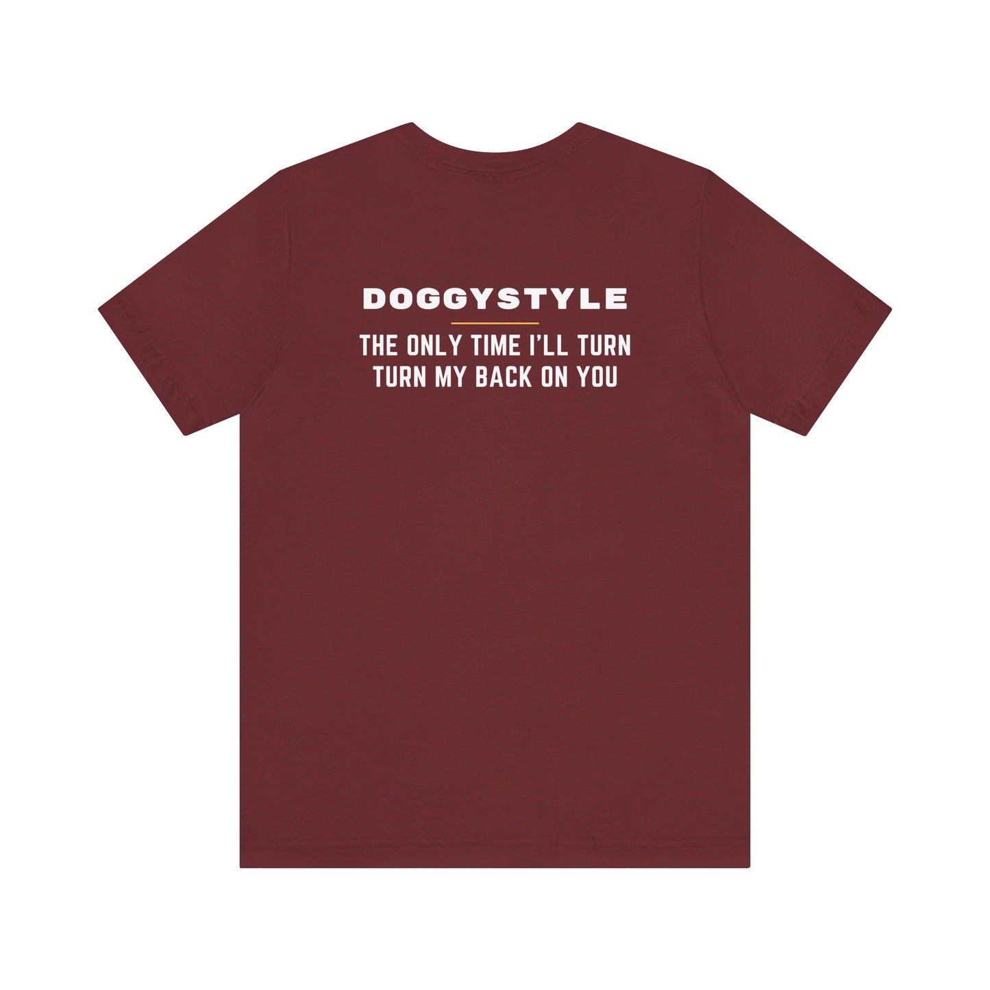 Doggy Style Shirt - Funny Adult Humor Back Print Tee, Naughty Innuendo T-Shirt, Cheeky Graphic Joke Shirt for Parties - Goateez Style