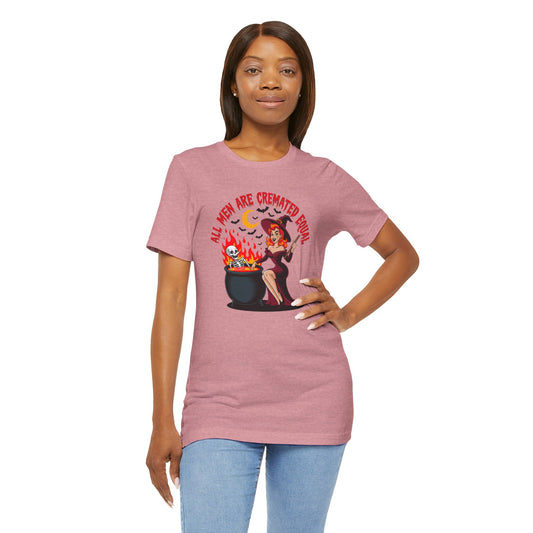 All Men Are Cremated Equal Shirt, Funny Witch Tee - Goateez Style