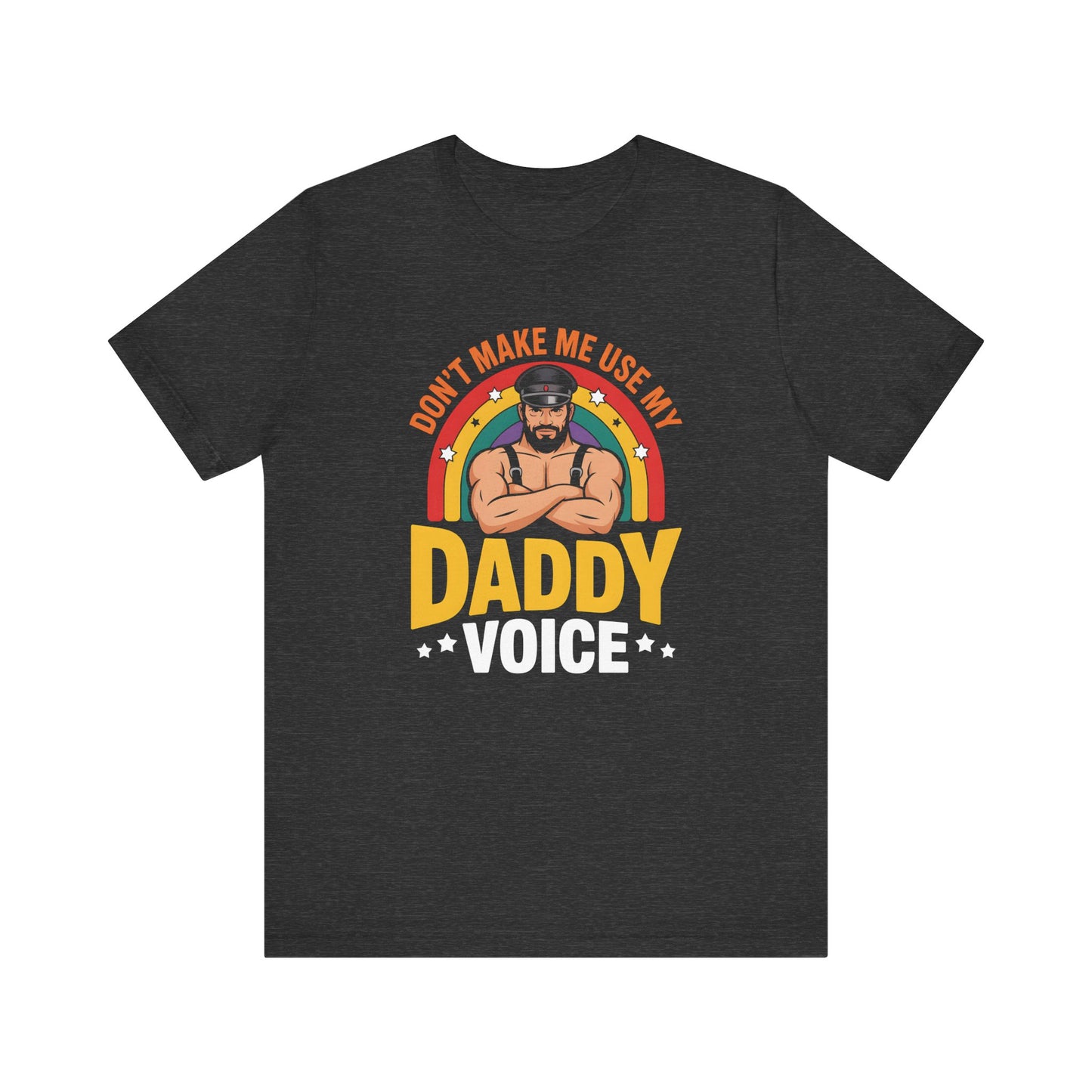 Daddy Voice Shirt - Funny LGBTQ Pride Rainbow Tee - Goateez Style