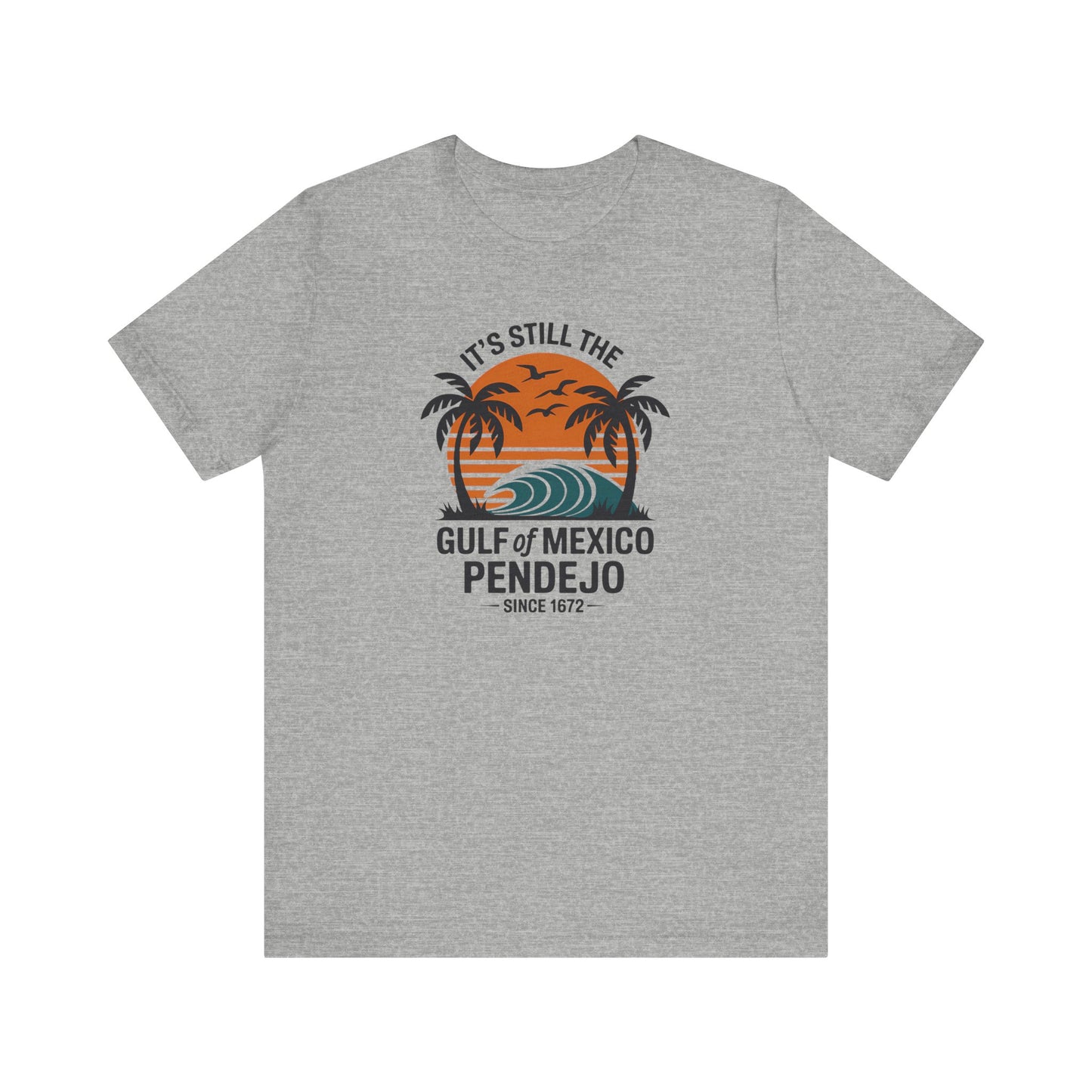 Still the Gulf of Mexico, Pendejo - Funny Political Tee