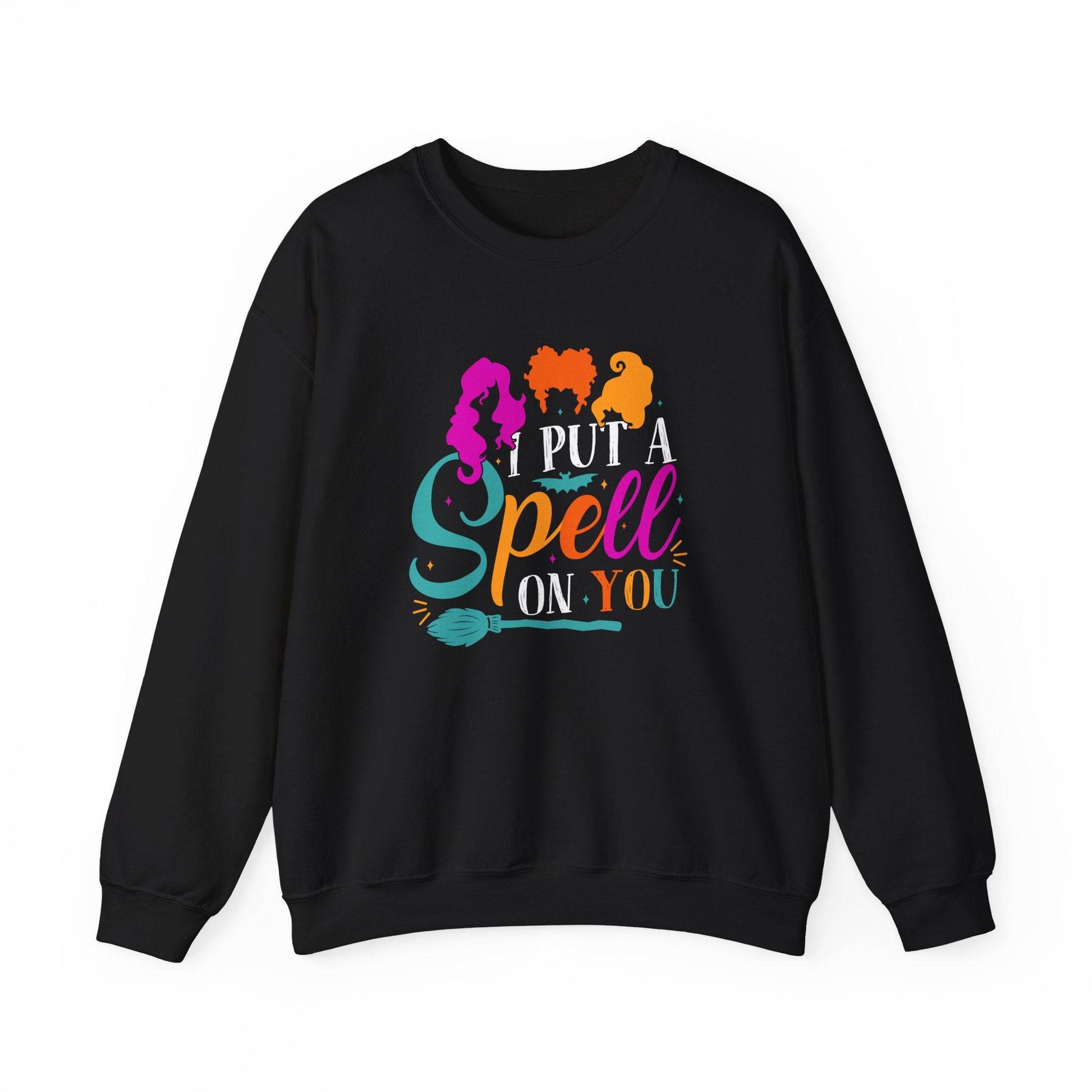 I Put a Spell on You Sweatshirt - Sanderson Sisters Inspired Design - Goateez Style