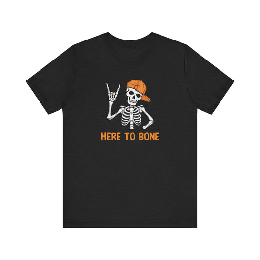 Here to Bone Funny Skeleton Adult Humor T-Shirt - Goateez Style