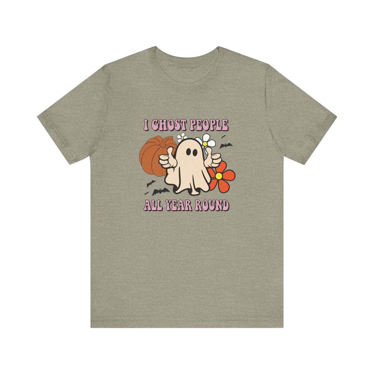 I Ghost People All Year Round T-Shirt - Spooky and Funny Design - Goateez Style