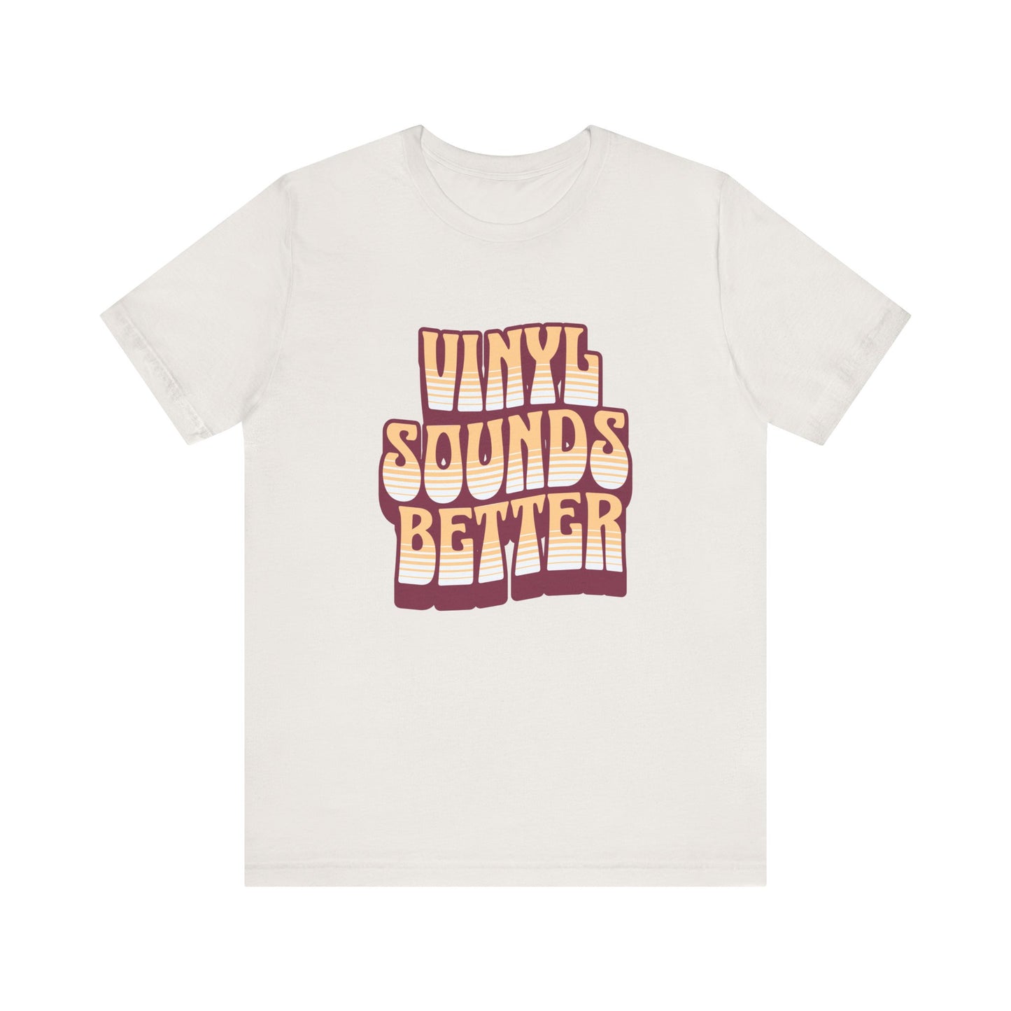 Vinyl Sounds Better T-Shirt - Retro Music Lover Graphic Tee