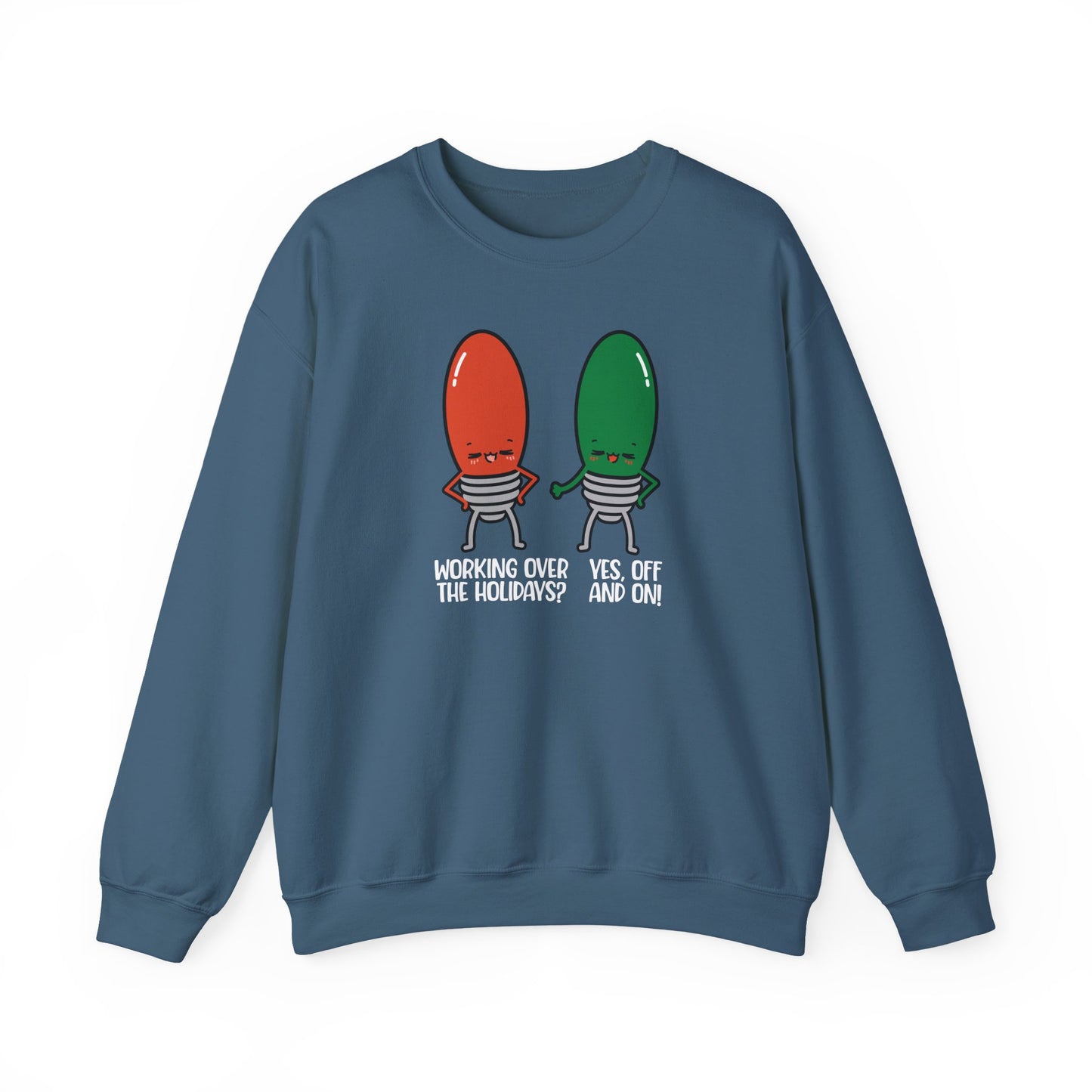 Working Over The Holidays Funny Light Bulb Sweatshirt