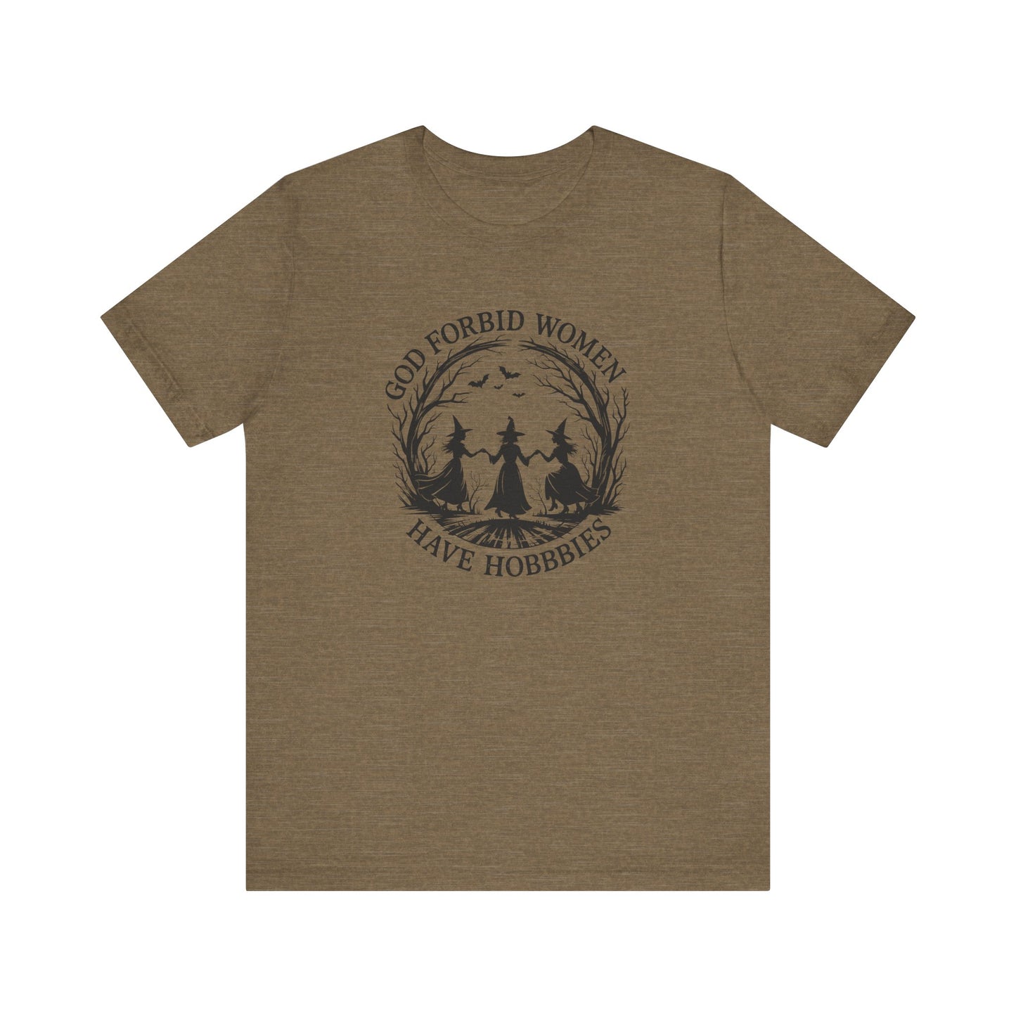 God Forbid Women Have Hobbies Witchy T-Shirt
