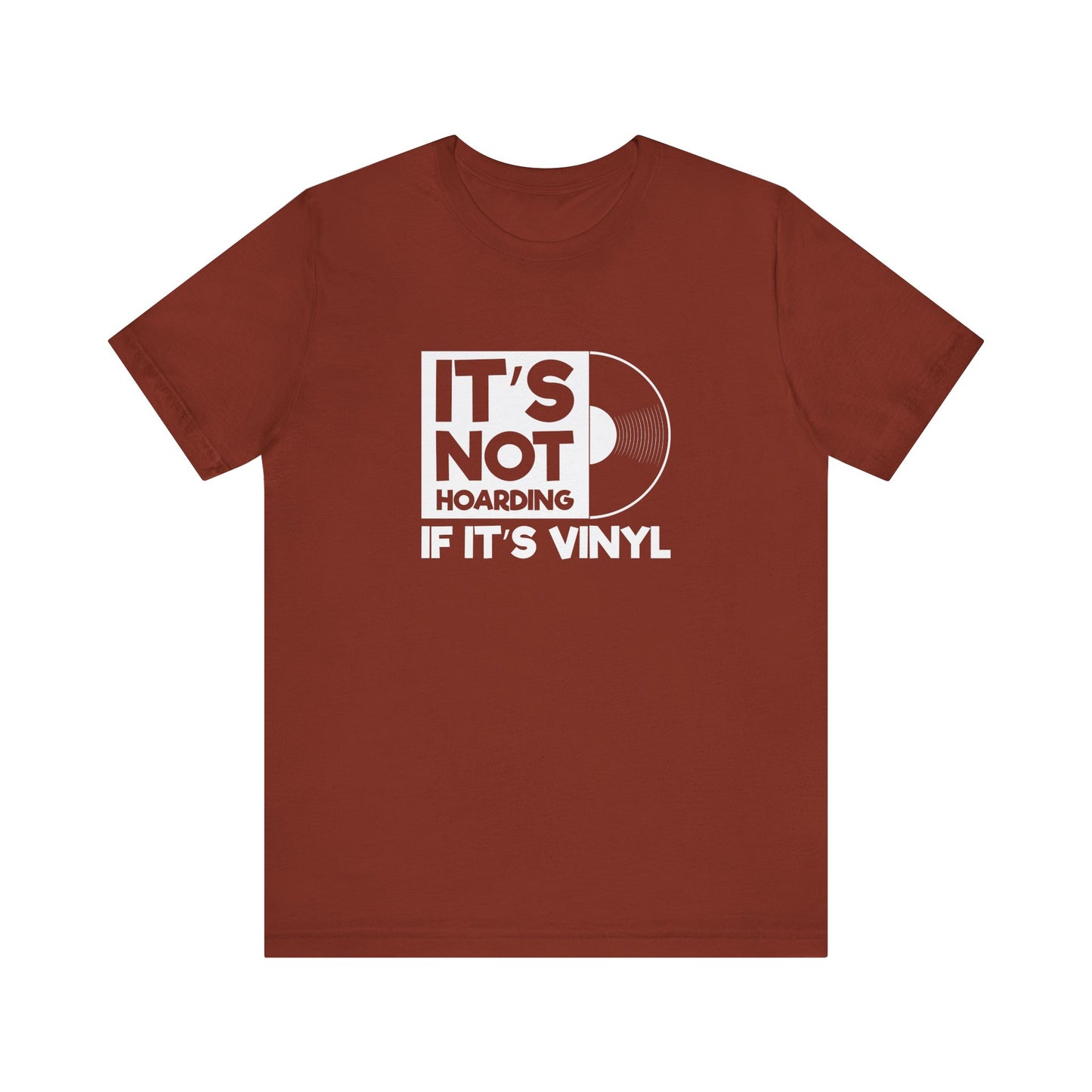 It's Not Hoarding If It's Vinyl T-Shirt - Funny Music Lover Tee