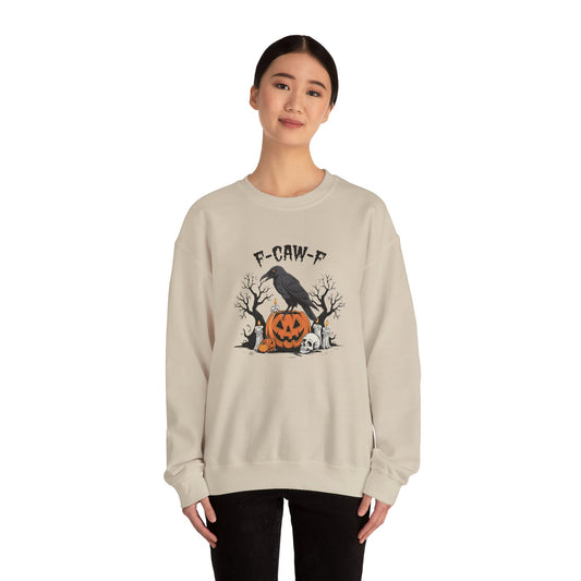 F-Caw-F Raven Sweatshirt - Funny Gothic Crow Halloween Pullover