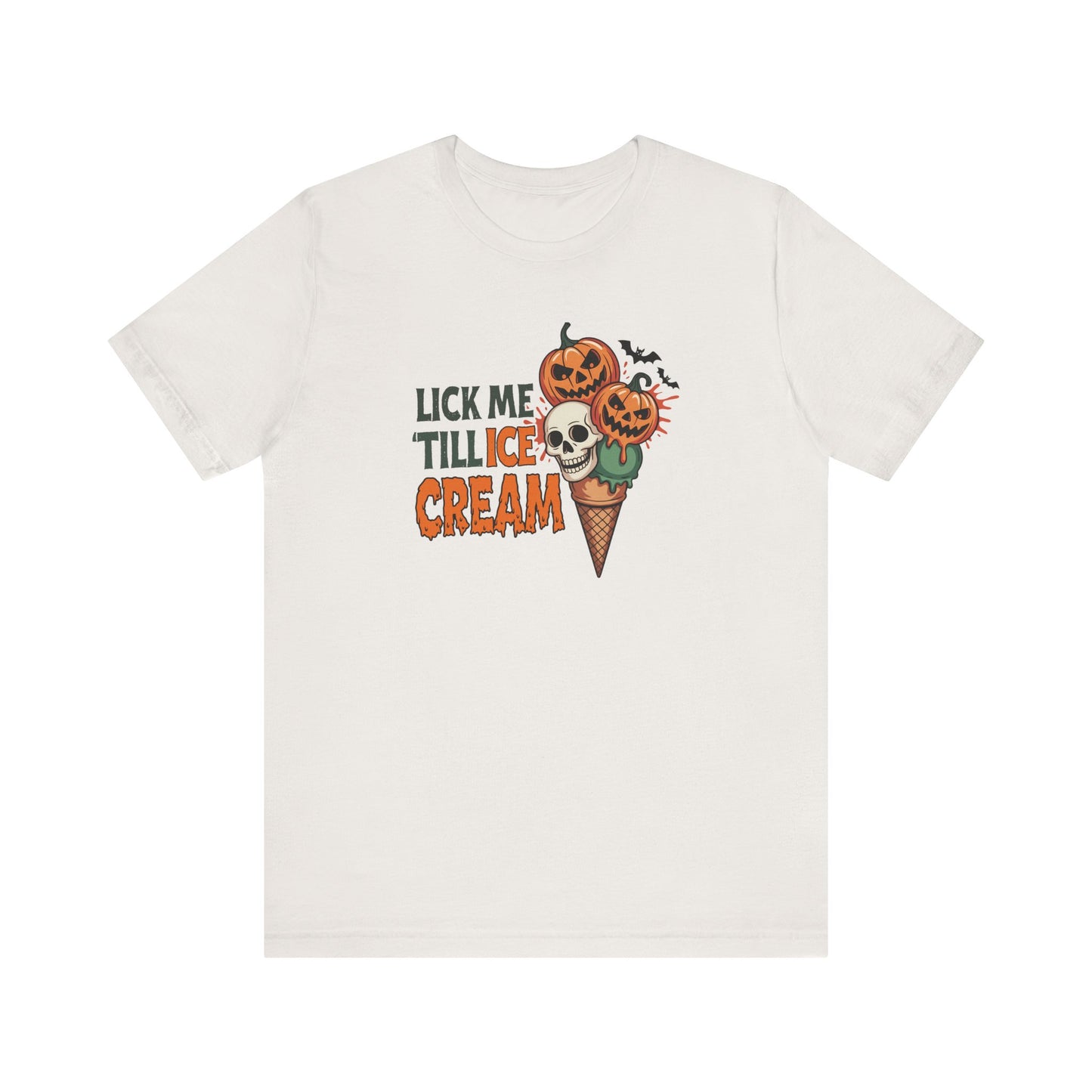 Lick Me Till Ice Cream Shirt - Funny Halloween Skull Pumpkin Tee