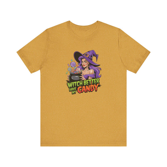 Witch Better Have My Candy T-Shirt - Funny Sexy Halloween Innuendo Tee - Goateez Style