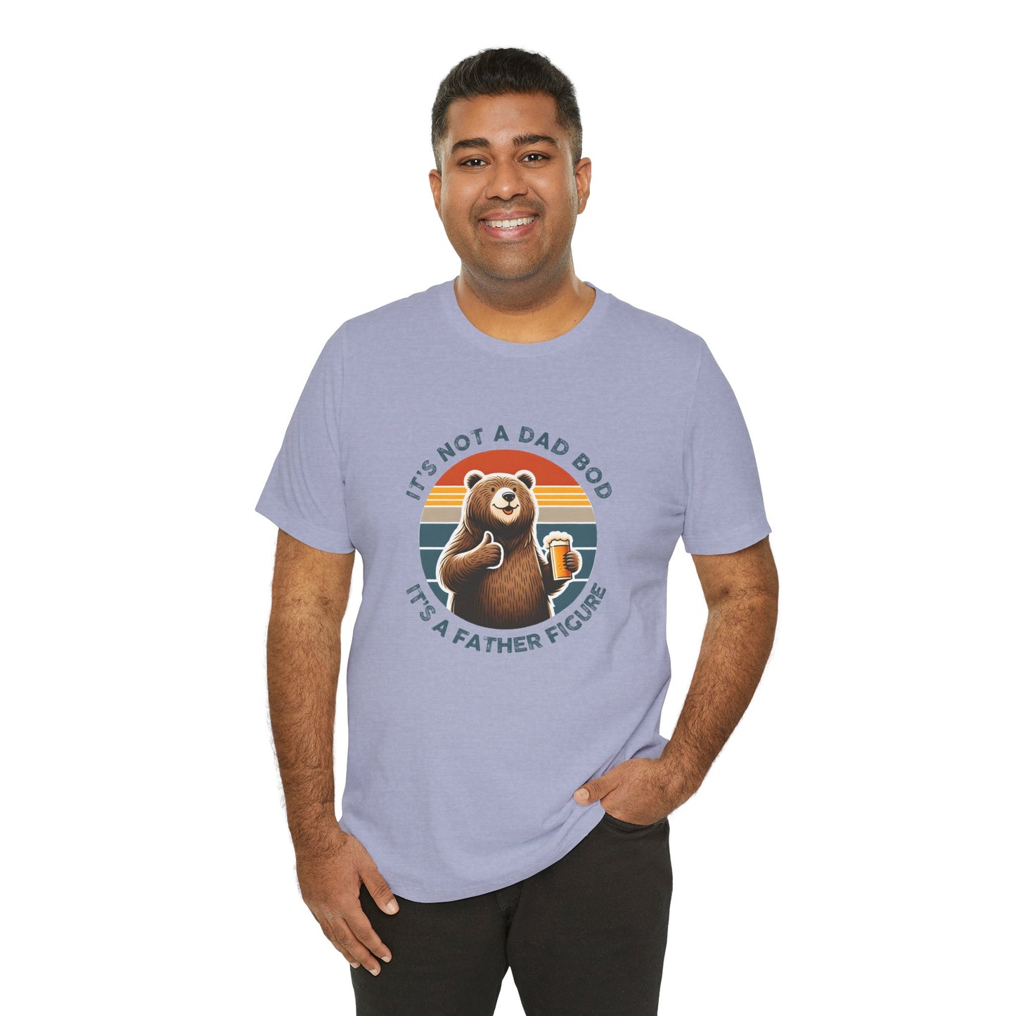 It's Not a Dad Bod It's a Father Figure - Funny Bear T-Shirt