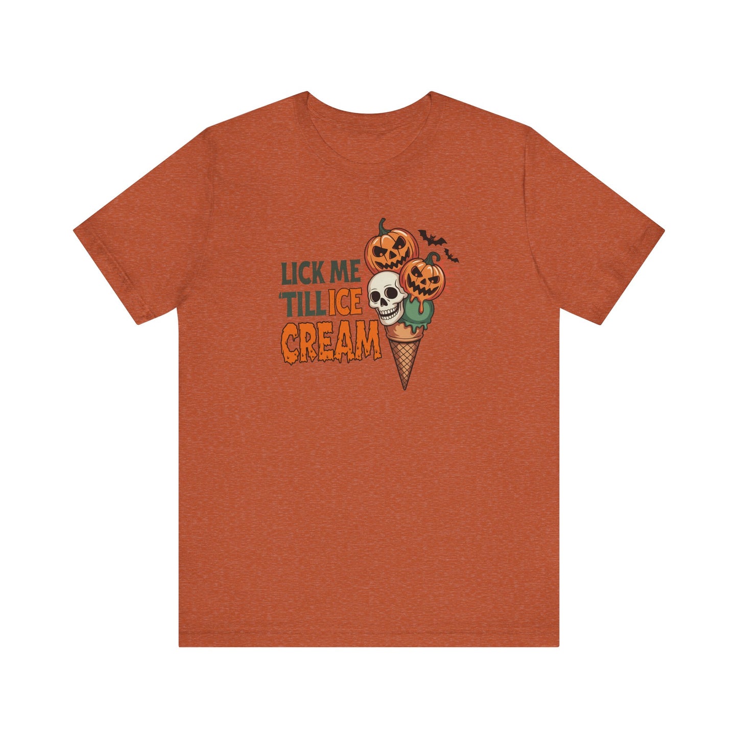 Lick Me Till Ice Cream Shirt - Funny Halloween Skull Pumpkin Tee