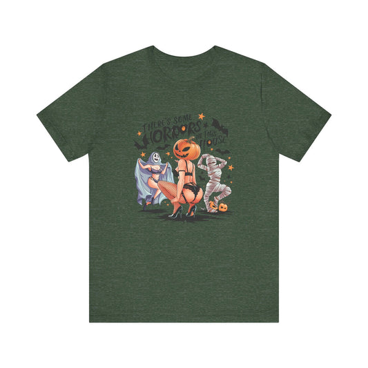 Horrors in This House Halloween T-Shirt - Sexy Adult Humor Halloween Tee - Goateez Style