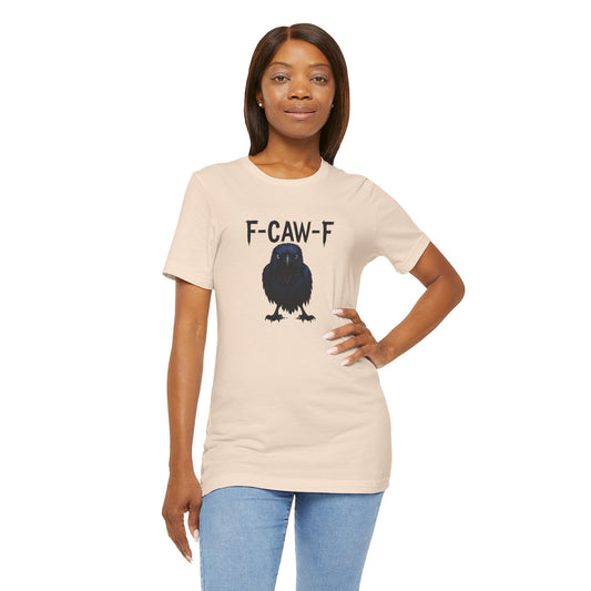 F-CAW-F Crow Shirt - Funny Raven Gothic Humor T-Shirt - Goateez Style