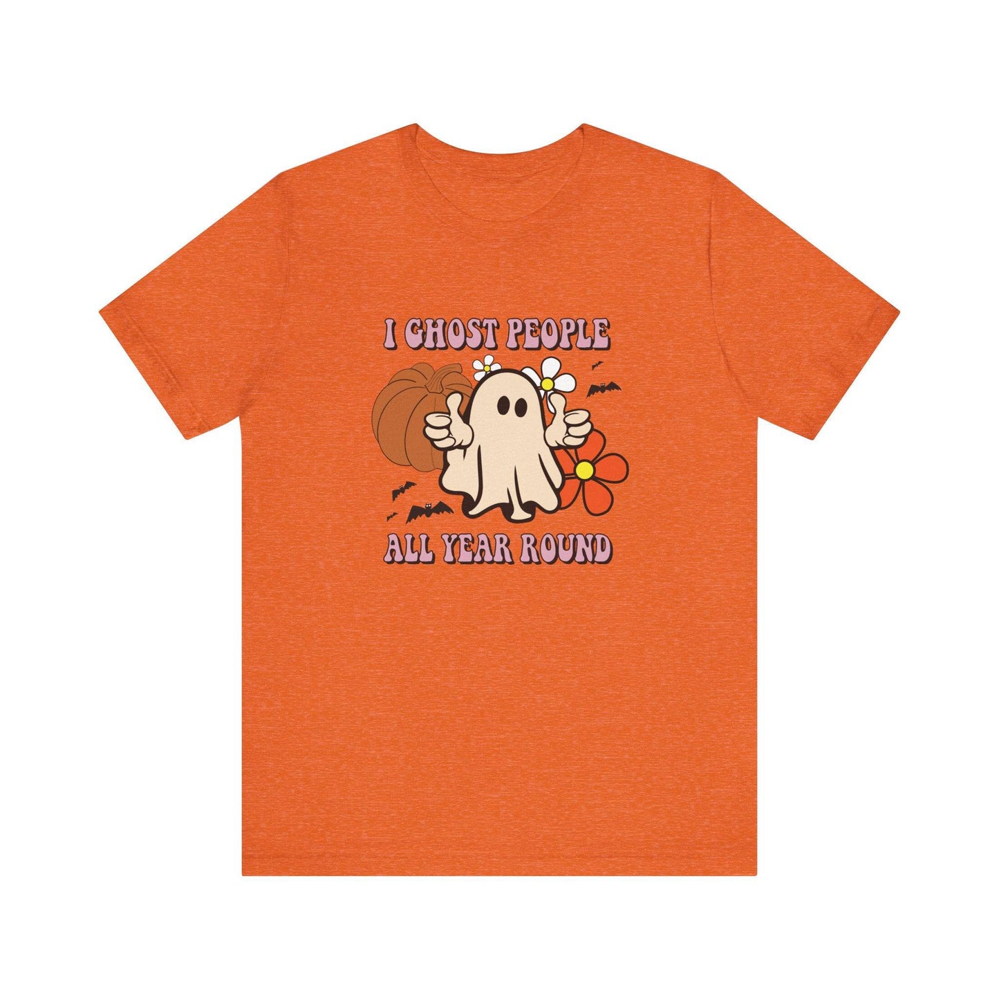 I Ghost People All Year Round T-Shirt - Spooky and Funny Design - Goateez Style