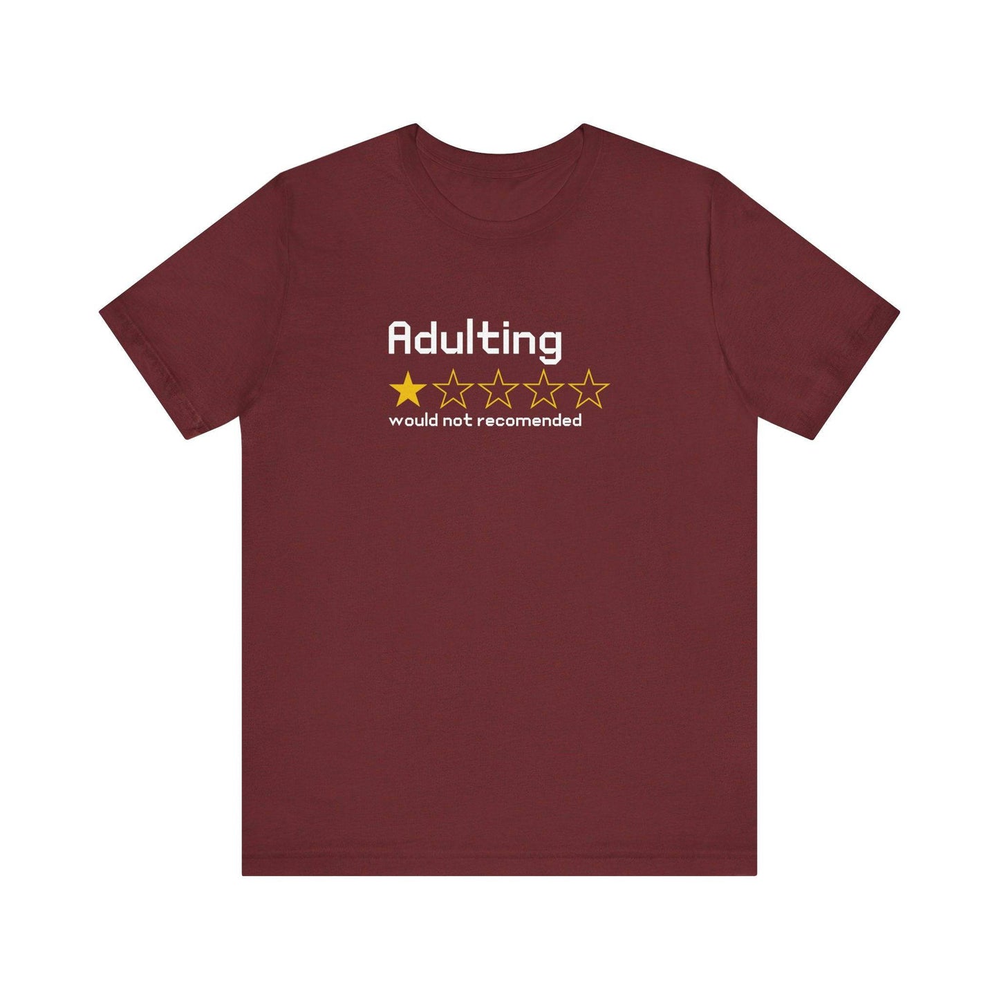 Adulting 1 - Star Review T-Shirt - Funny Life Humor Tee - Goateez Style