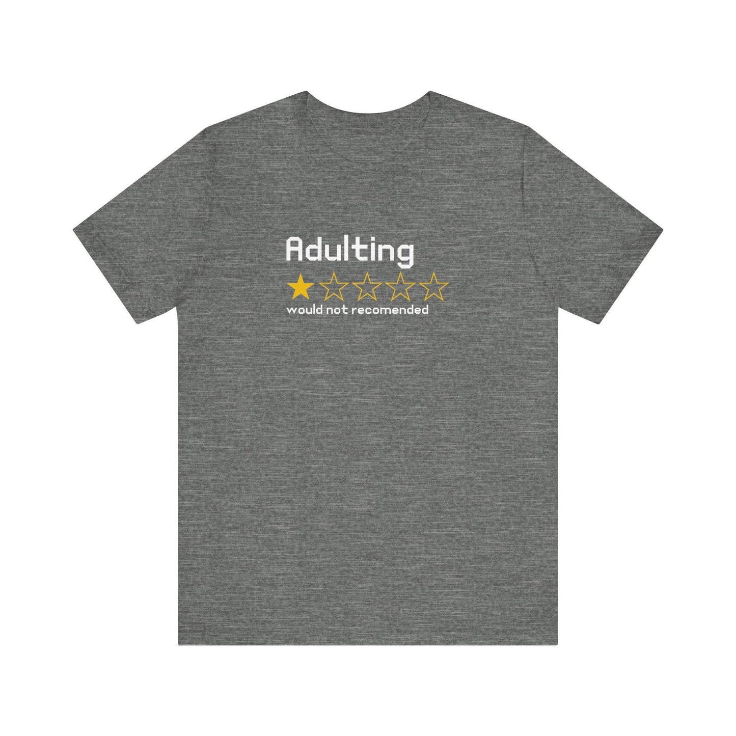 Adulting 1 - Star Review T-Shirt - Funny Life Humor Tee - Goateez Style