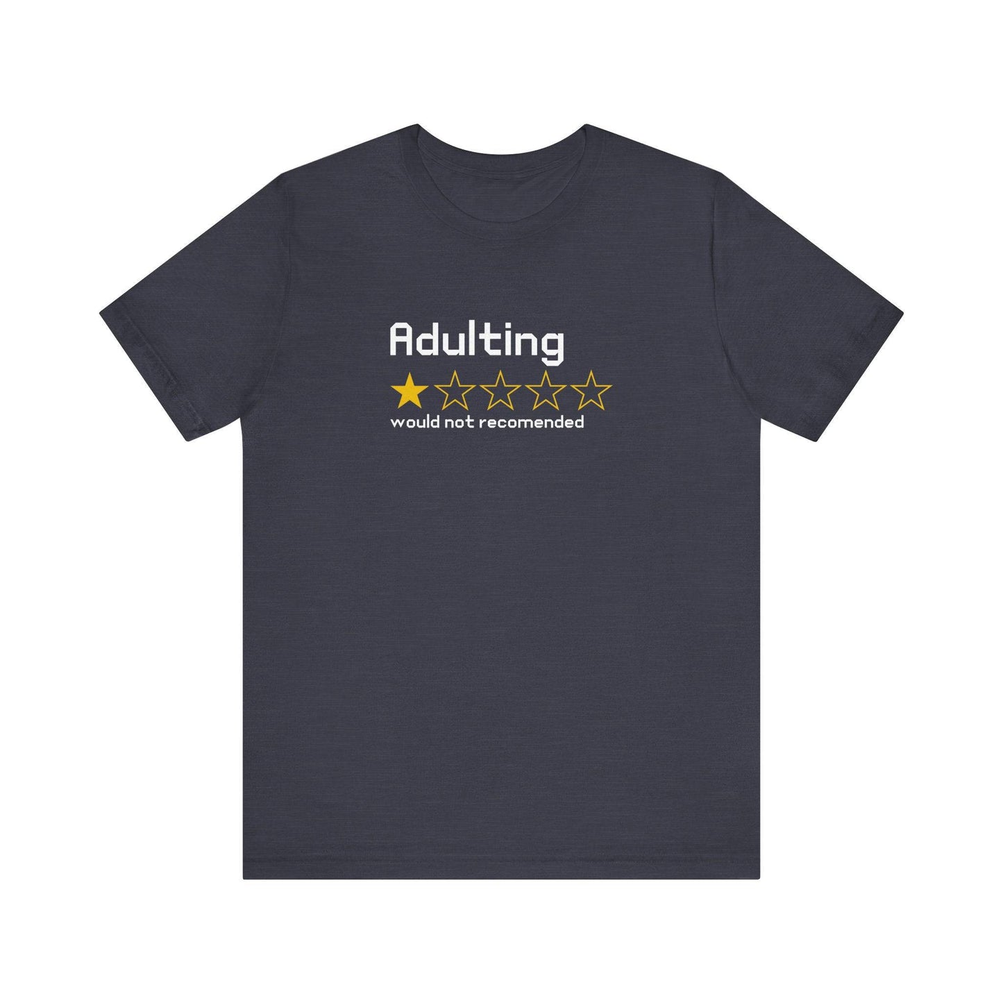 Adulting 1 - Star Review T-Shirt - Funny Life Humor Tee - Goateez Style