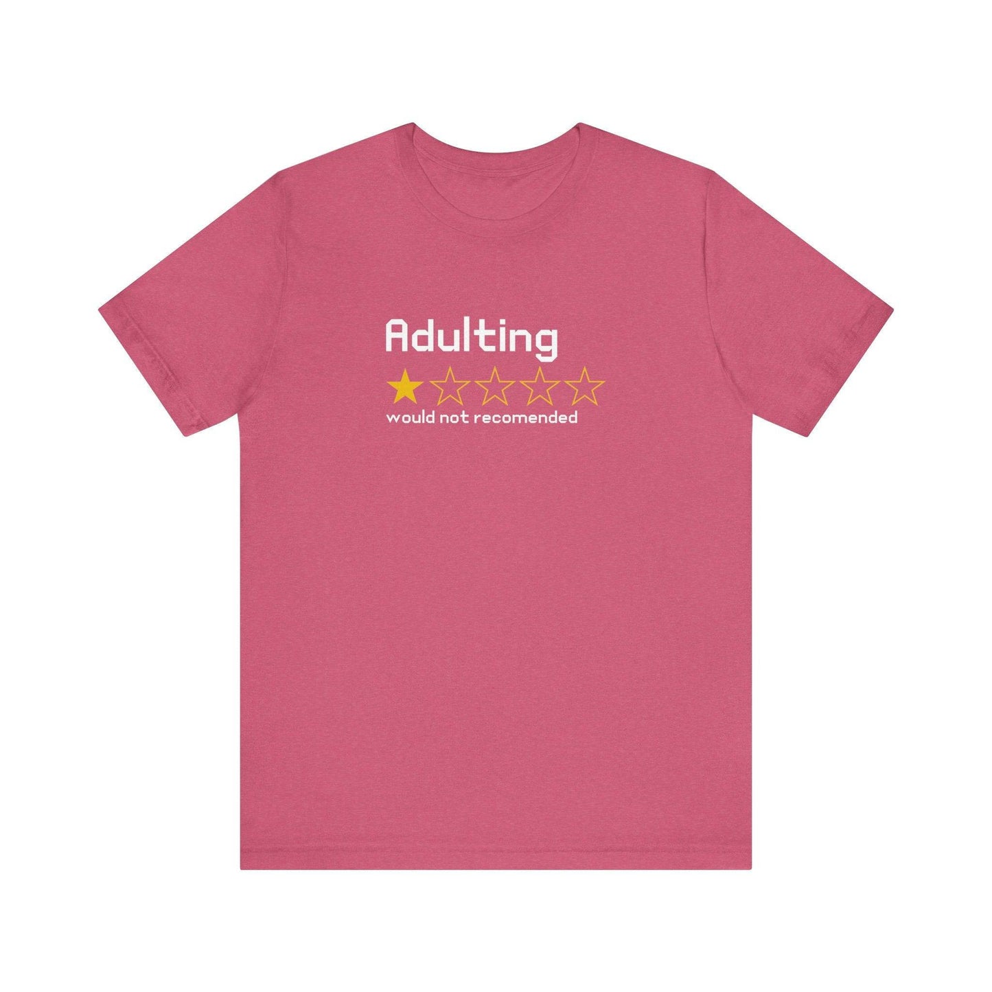 Adulting 1 - Star Review T-Shirt - Funny Life Humor Tee - Goateez Style