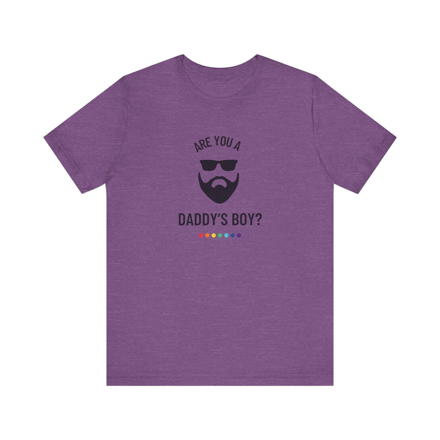 Are You A Daddy's Boy? - Funny LGBTQ Pride T-Shirt - Goateez Style