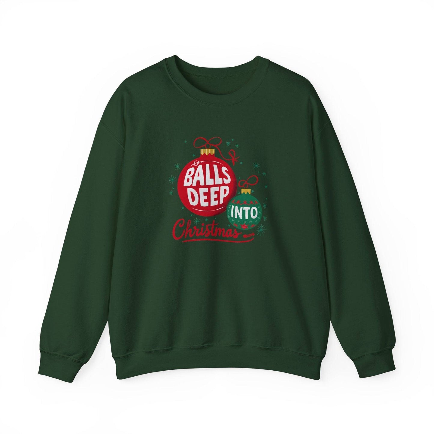 Balls Deep Christmas Sweatshirt - Funny Adult Holiday Shirt - Goateez Style