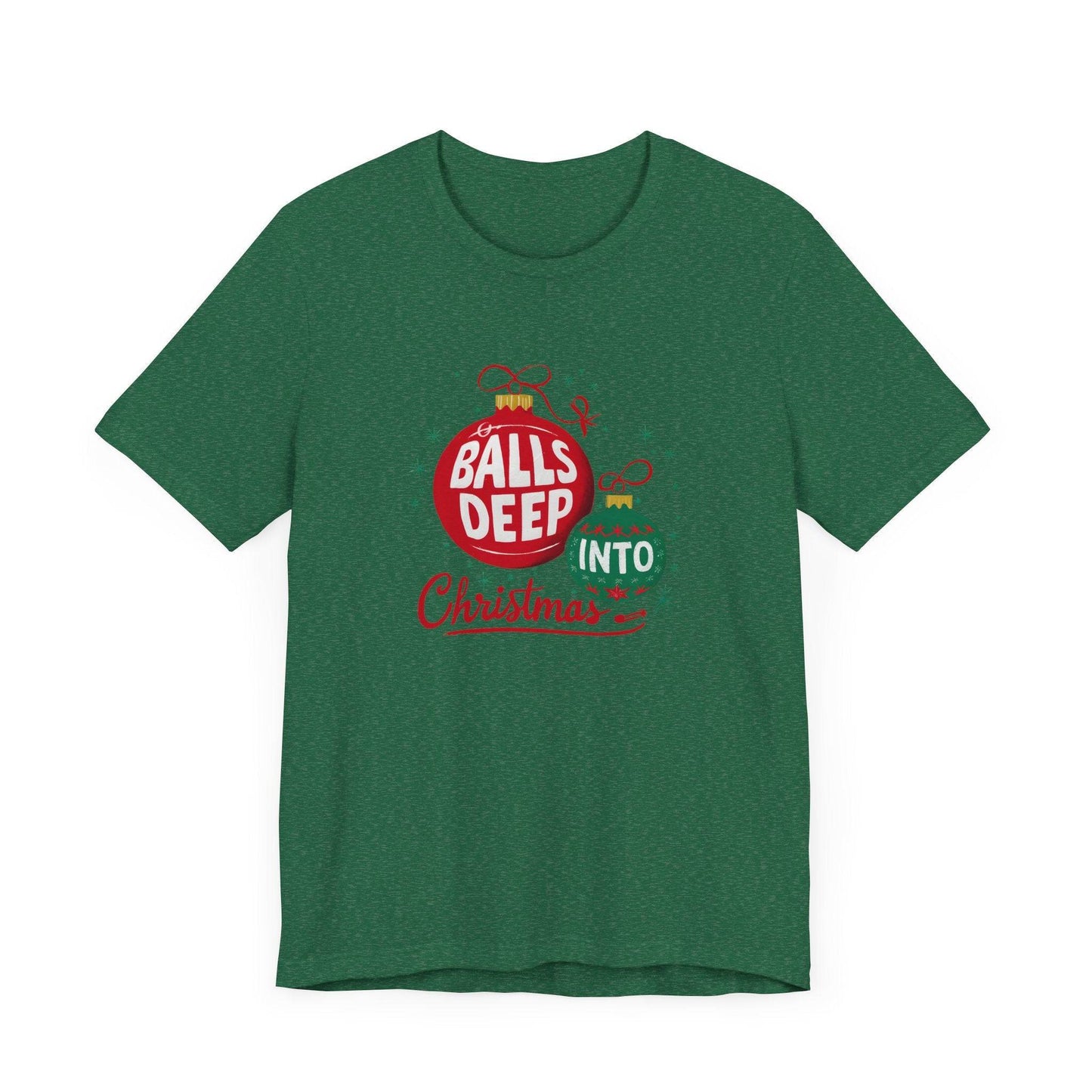 Balls Deep Christmas t-shirt - Funny Adult Holiday Shirt - Goateez Style