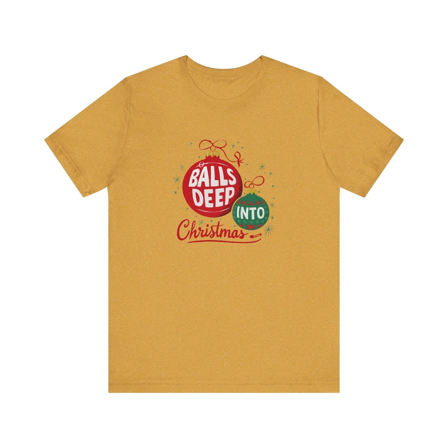 Balls Deep Christmas t-shirt - Funny Adult Holiday Shirt - Goateez Style
