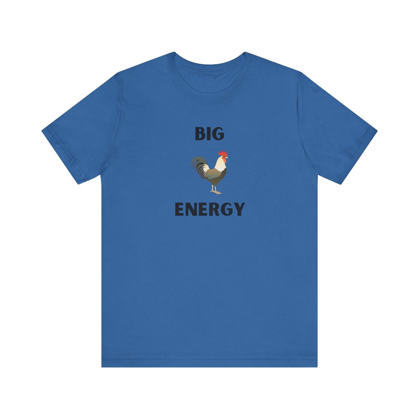 Big Cock Energy T-Shirt - Funny Cheeky Rooster Pun, Adult Humor - Goateez Style