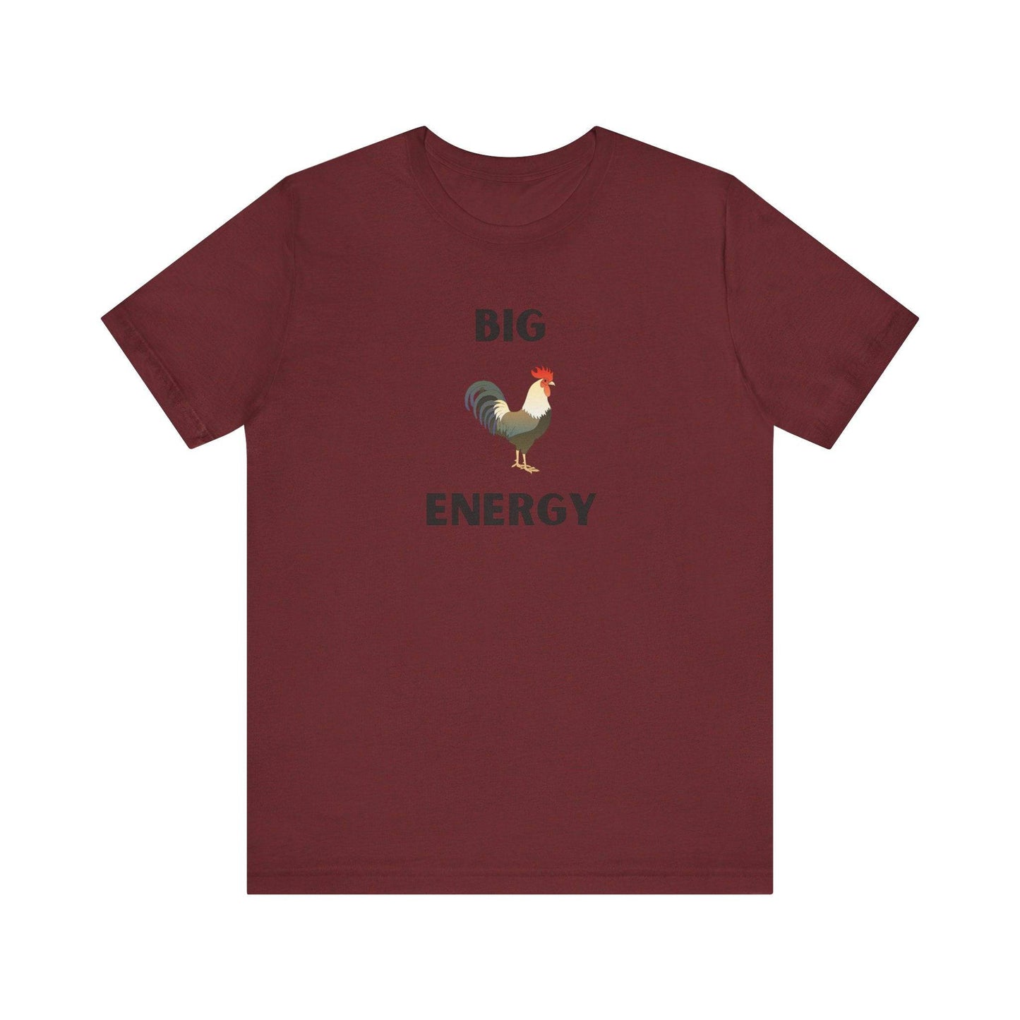 Big Cock Energy T-Shirt - Funny Cheeky Rooster Pun, Adult Humor - Goateez Style