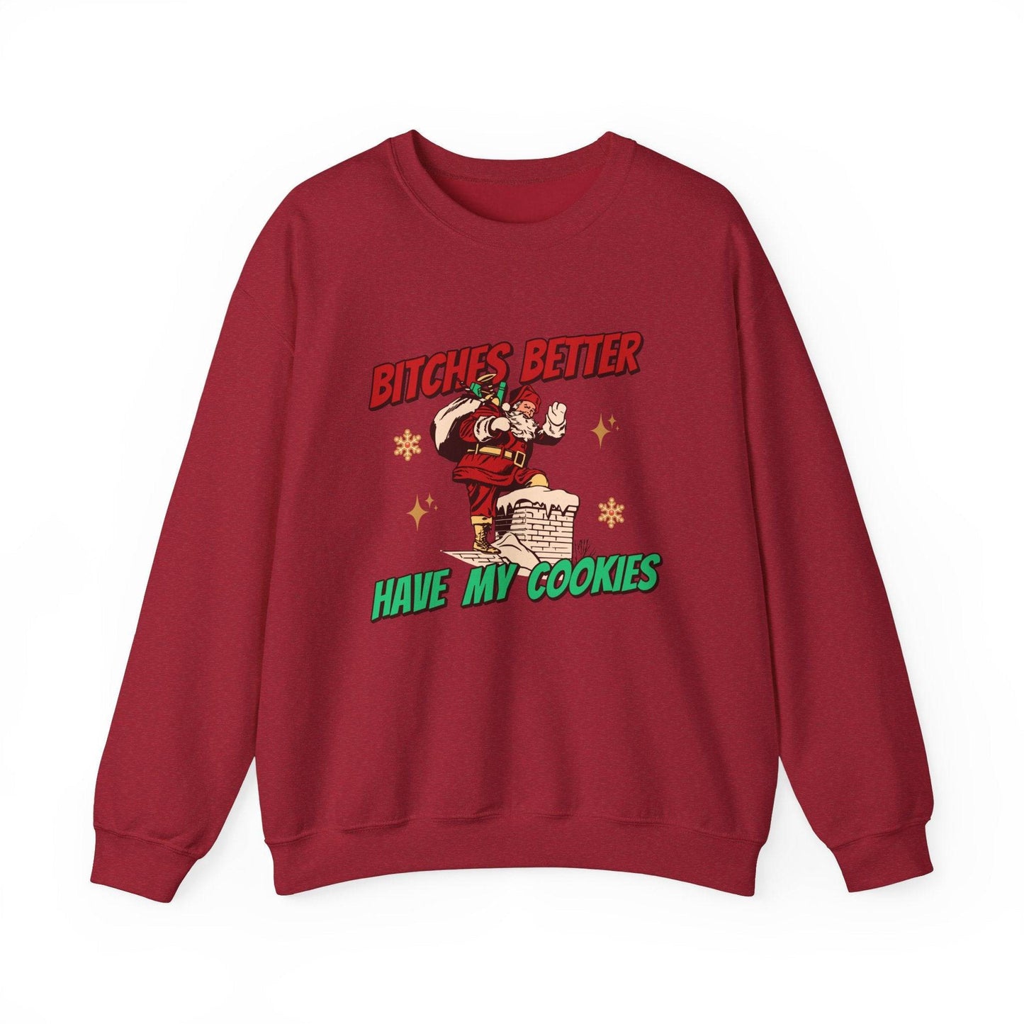 Bitches Better Have My Cookies Funny Santa Sweatshirt Holiday Gift - Goateez Style