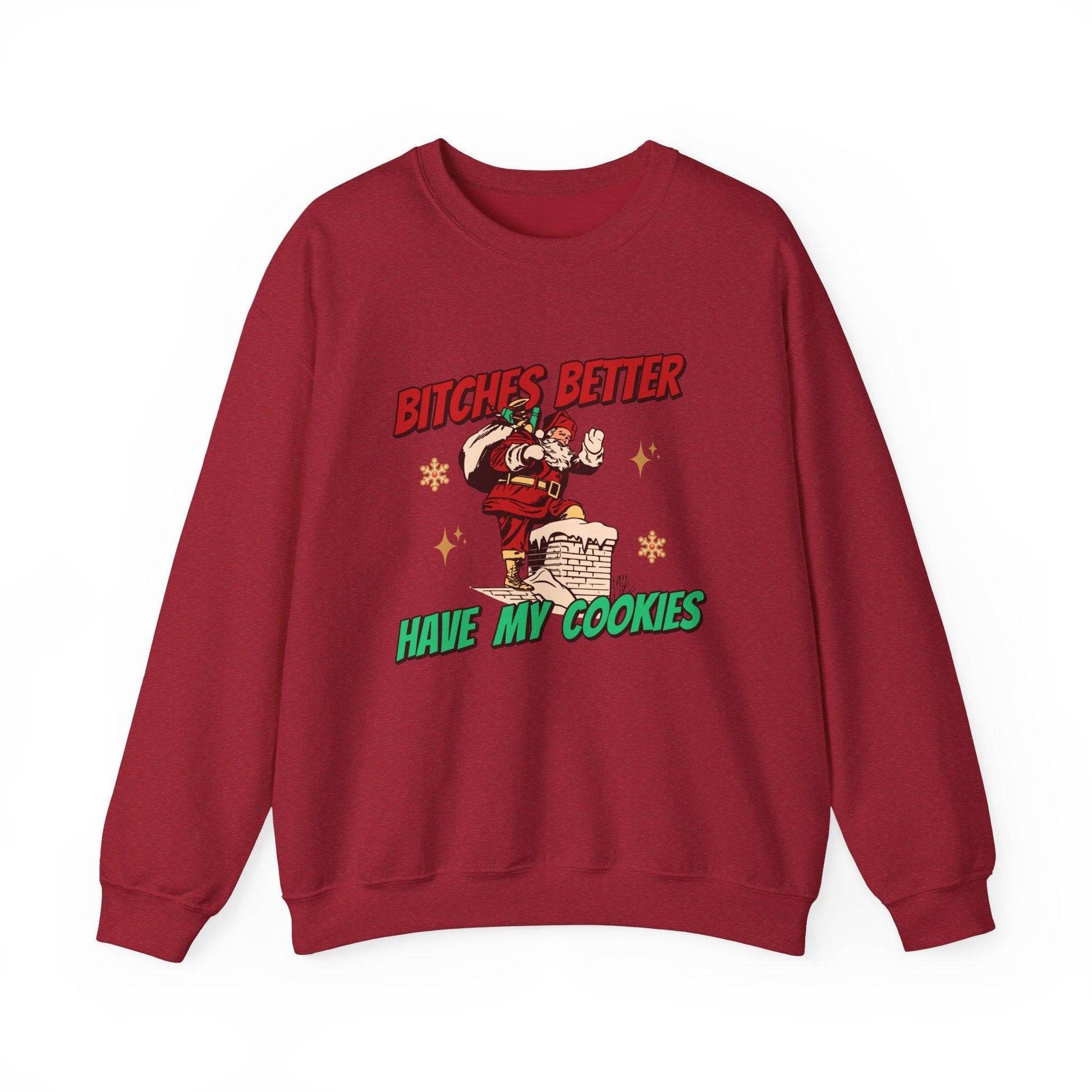 Bitches Better Have My Cookies Funny Santa Sweatshirt Holiday Gift - Goateez Style