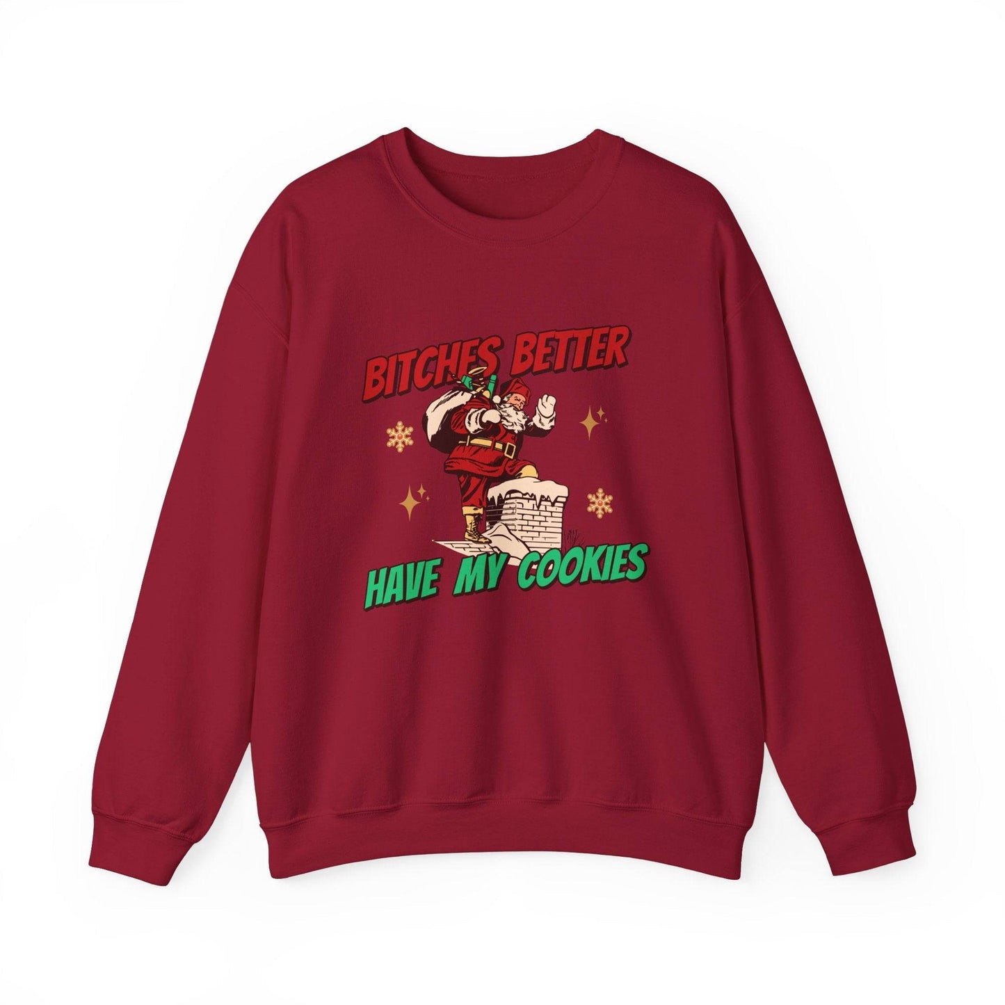 Bitches Better Have My Cookies Funny Santa Sweatshirt Holiday Gift - Goateez Style