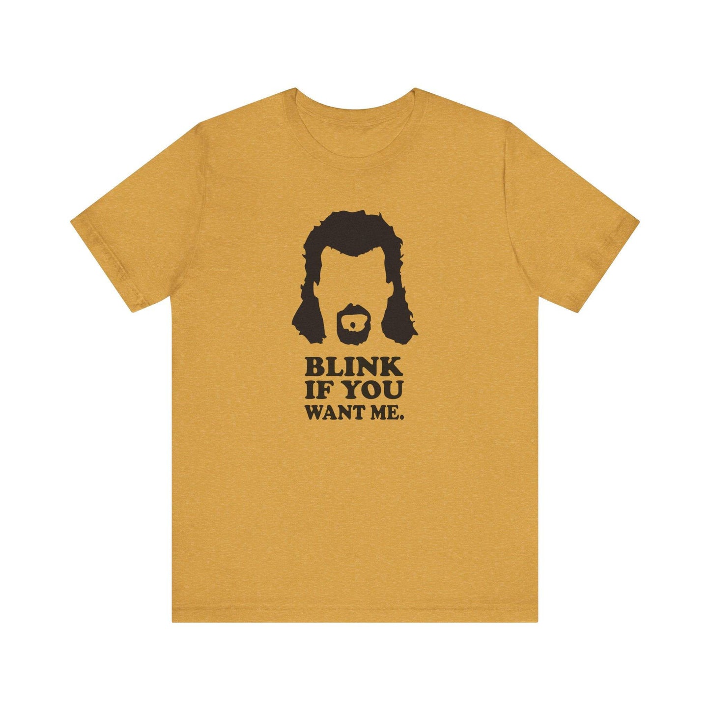 Blink If You Want Me T-Shirt - Inspired by Kenny Powers - Goateez Style