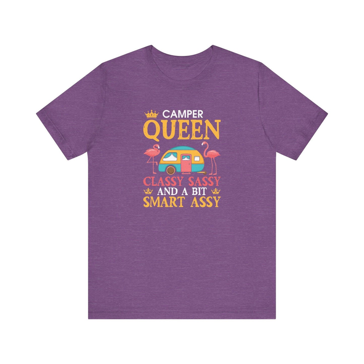 Camper Queen T-Shirt - Classy, Sassy, and a Bit Smart Assy - Goateez Style