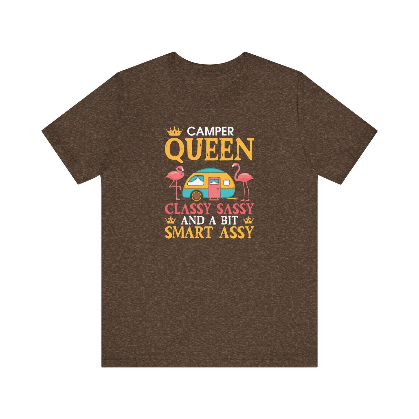 Camper Queen T-Shirt - Classy, Sassy, and a Bit Smart Assy - Goateez Style