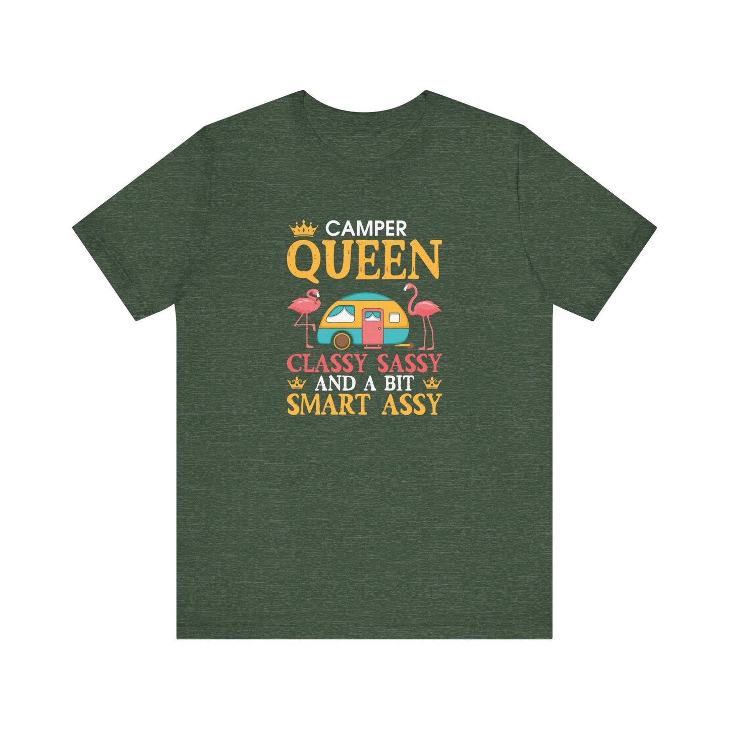 Camper Queen T-Shirt - Classy, Sassy, and a Bit Smart Assy - Goateez Style