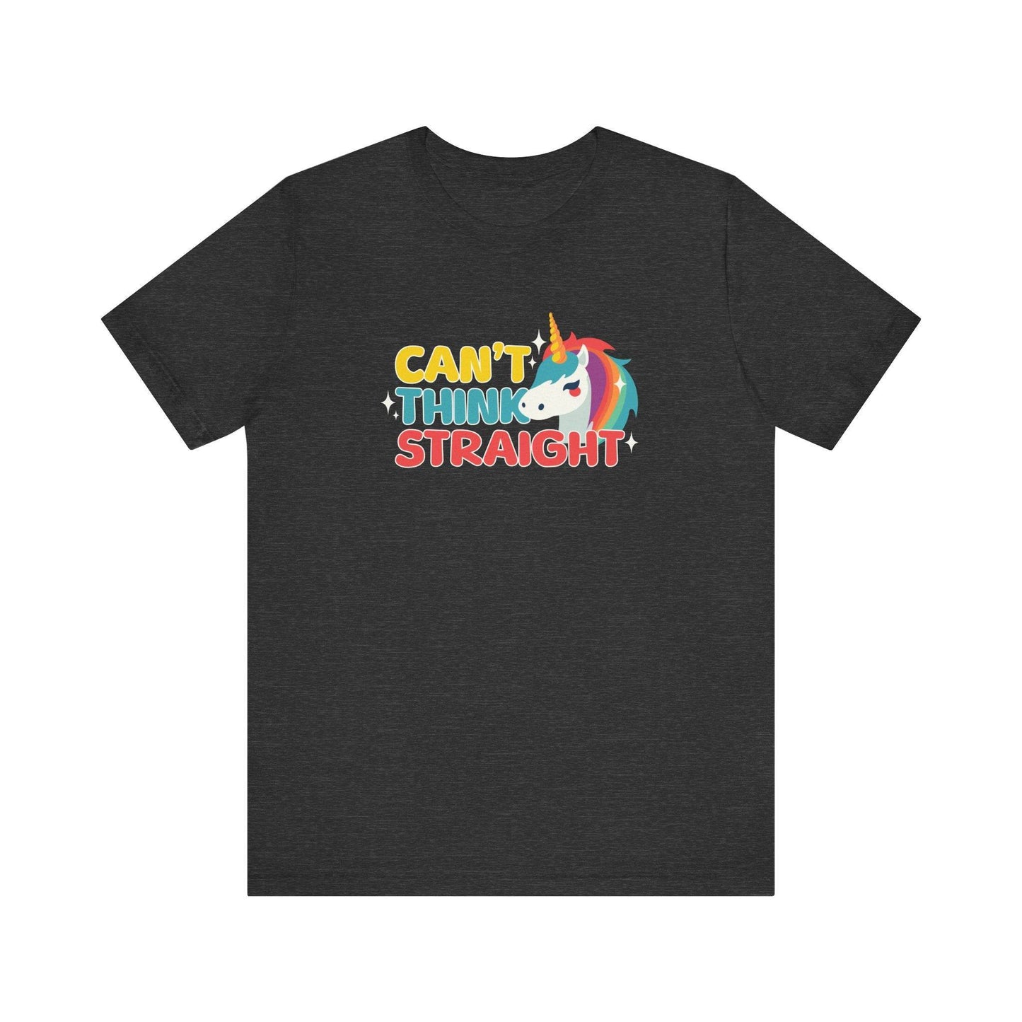 Can't Think Straight Unicorn LGBTQ Pride T-Shirt - Funny Rainbow Tee - Goateez Style