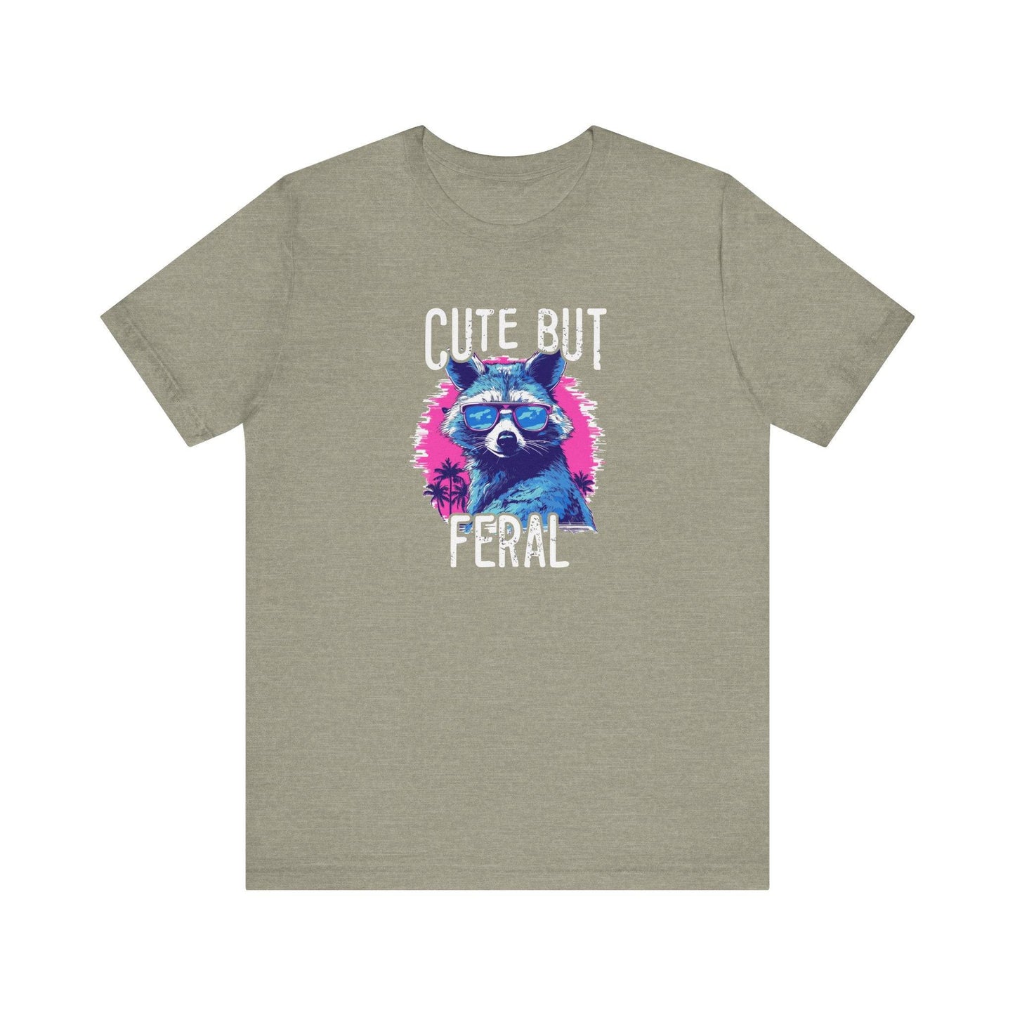 Cute But Feral Raccoon T-Shirt - Funny Wild Side Graphic Tee - Goateez Style