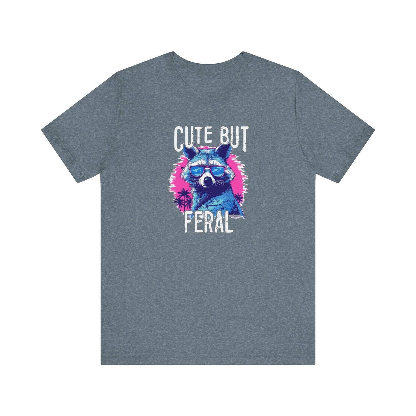 Cute But Feral Raccoon T-Shirt - Funny Wild Side Graphic Tee - Goateez Style