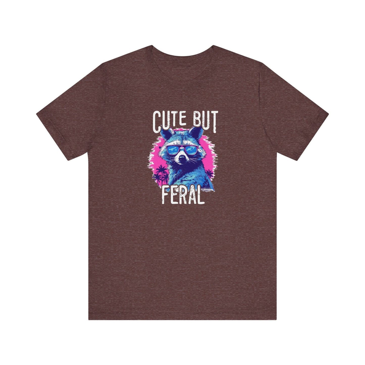 Cute But Feral Raccoon T-Shirt - Funny Wild Side Graphic Tee - Goateez Style