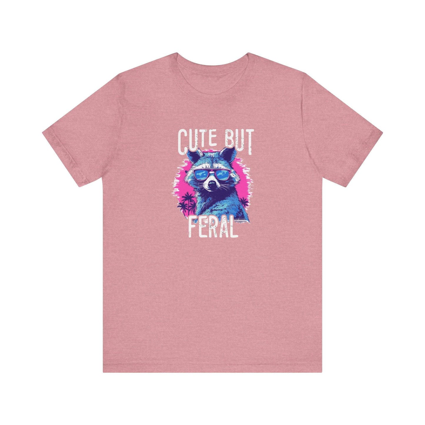 Cute But Feral Raccoon T-Shirt - Funny Wild Side Graphic Tee - Goateez Style