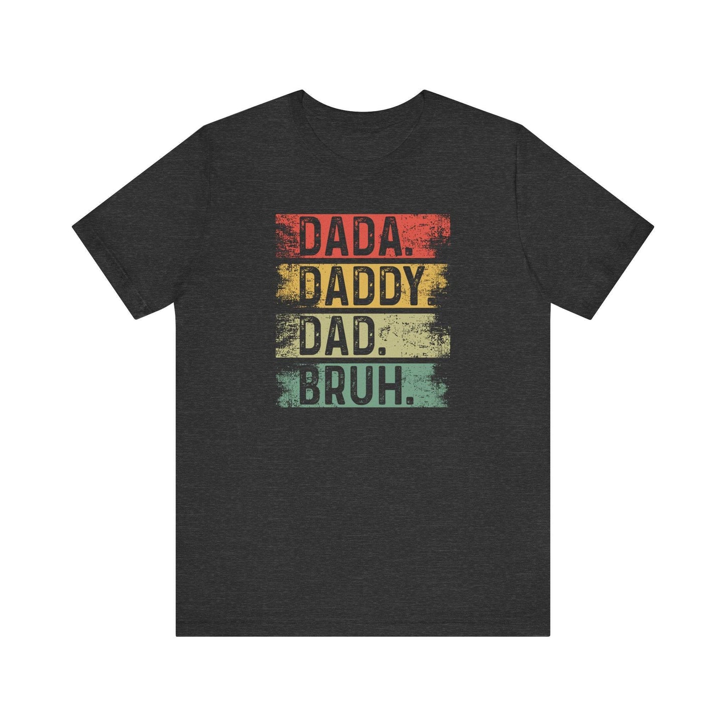 Dada Daddy Dad Bruh T-Shirt - Funny Fatherhood Evolution Tee - Goateez Style