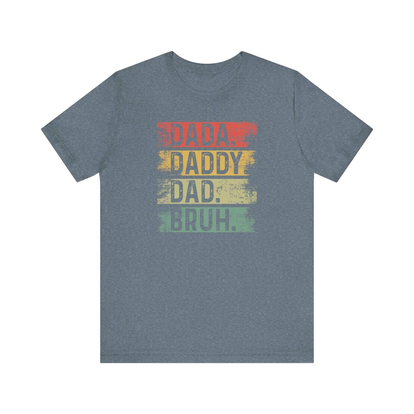 Dada Daddy Dad Bruh T-Shirt - Funny Fatherhood Evolution Tee - Goateez Style