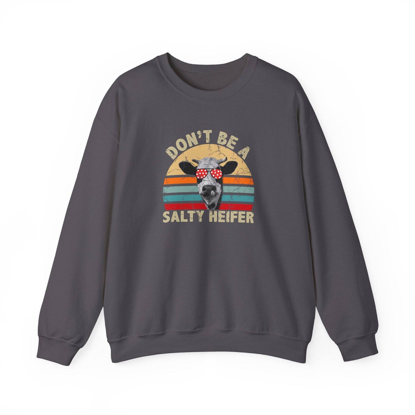 Don't Be a Salty Heifer Funny Cow Retro Sweatshirt - Goateez Style