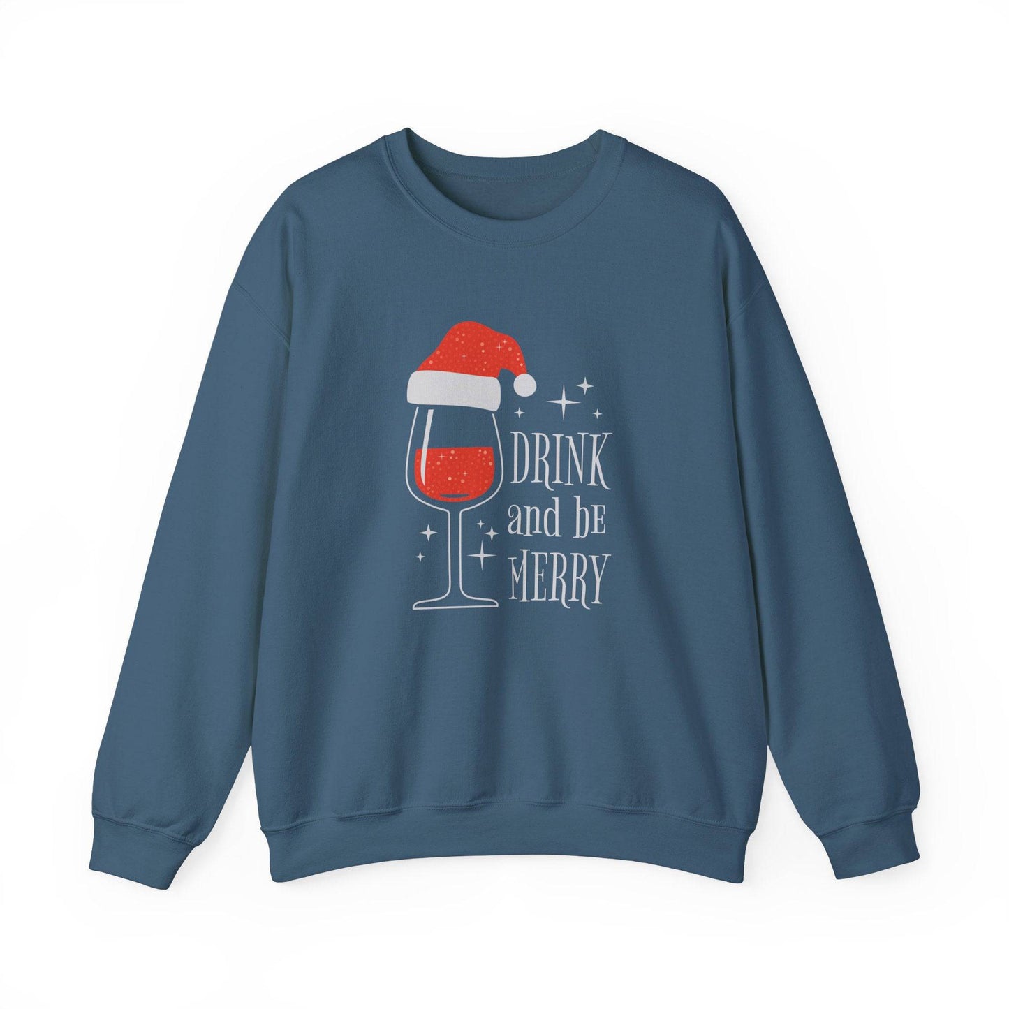 Drink and Be Merry Wine Christmas Sweatshirt Holiday Party Gift - Goateez Style